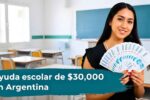 Ayuda escolar de $30,000 en Argentina: requisitos simples y fechas de pago febrero 2026
