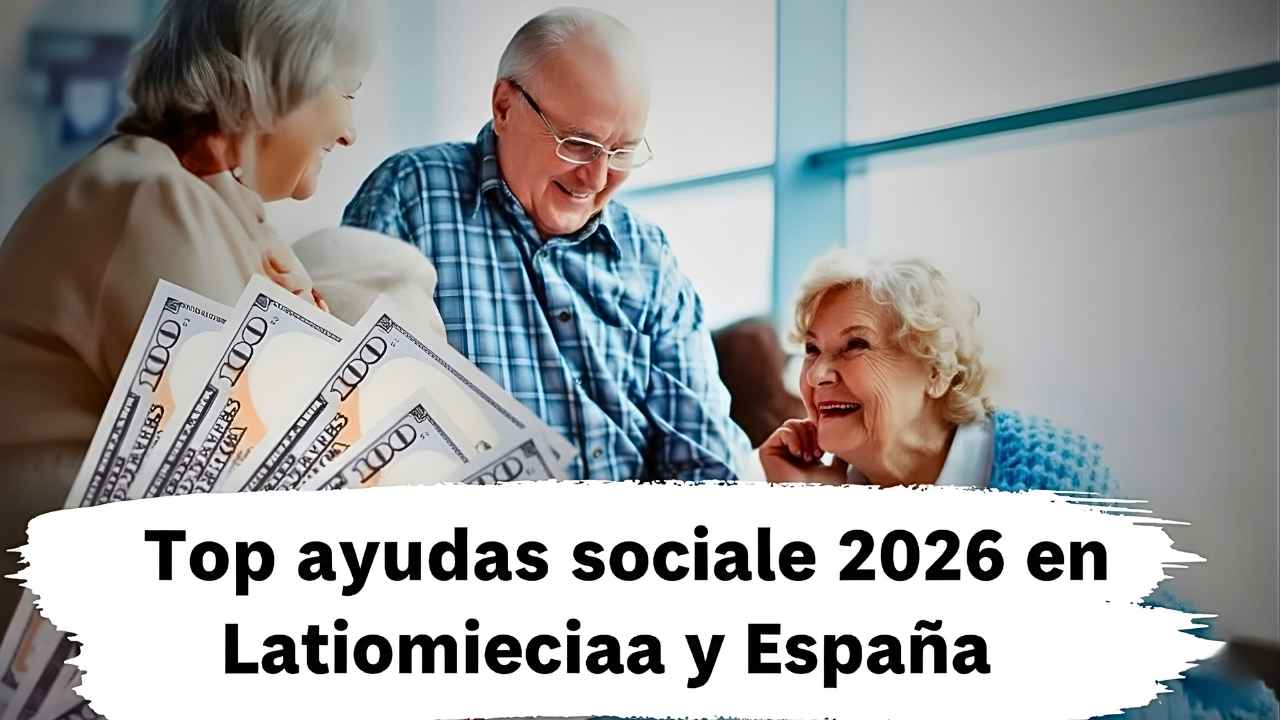 Top ayudas sociales 2026 en Latinoamérica y España: montos, requisitos y pagos en un solo clic